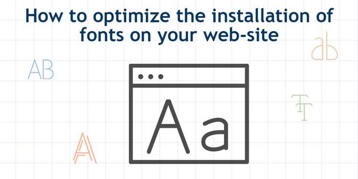 how-to-optimize-the-installation-of-fonts-on-your-web